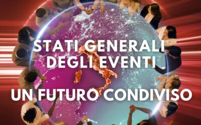 STATI GENERALI DEGLI EVENTI: VERSO UN’ITALIA CHE FA SISTEMA